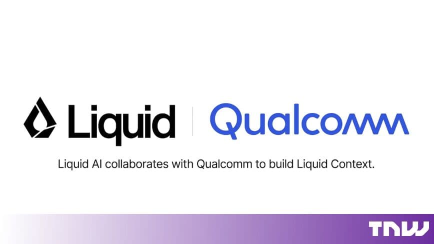 Liquid AI puts a personal context layer for AI agents on Snapdragon chips