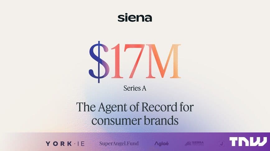 Siena raises $17M Series A to build AI agents for consumer brands